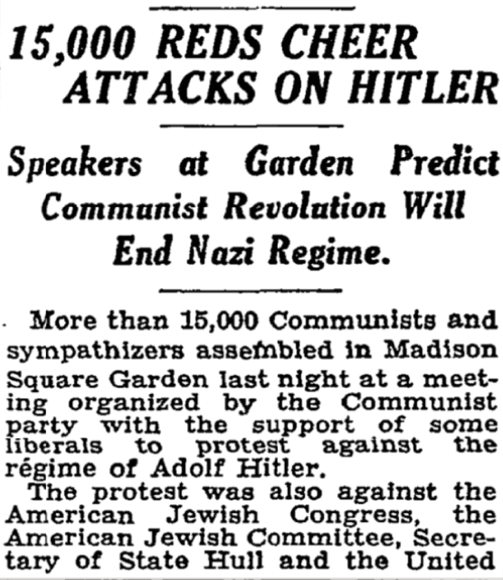 screenshot of New York Times story, beginning: "More than 15,000 Communists and sympathizers assembled in Madison Square Garden last night at a meeting organized by the Communist party with the support of some liberals to protest against the regime of Adolf Hitler..."